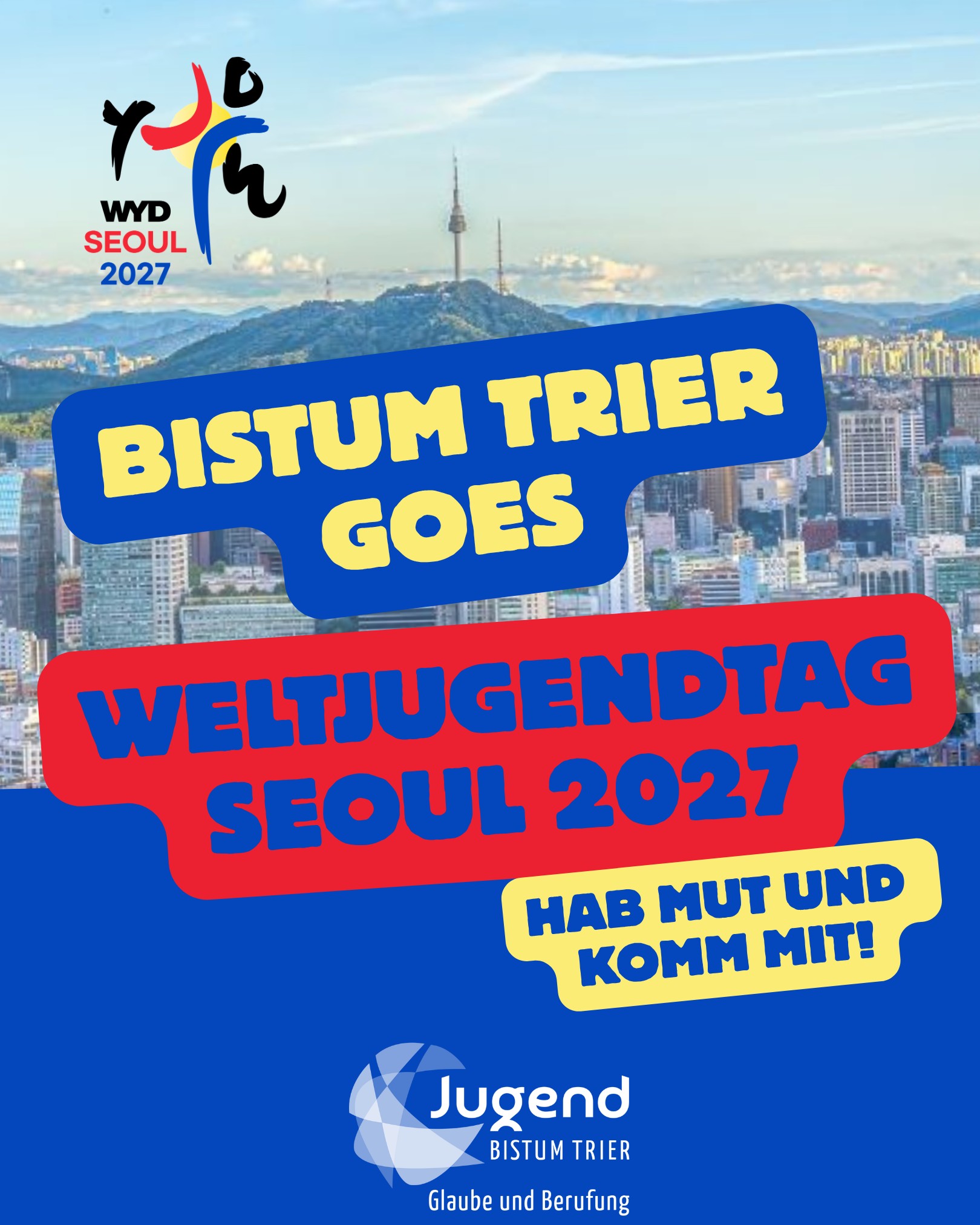 WJT_Seoul_Bistum Trier (c) Bischöfliches Generalvikariat Abteilung Jugend, B 3.2.1 Jugendpastorale Handlungsfelder WJT_Seoul_Bistum Trier